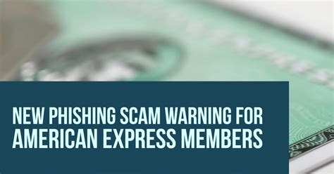 New Phishing Scam Warning for American Express .